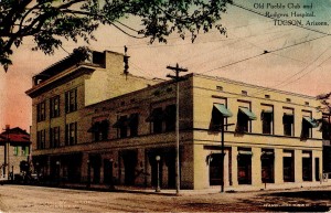 Old Pueblo Club and Rodgers Hospital, Tucson Arizona